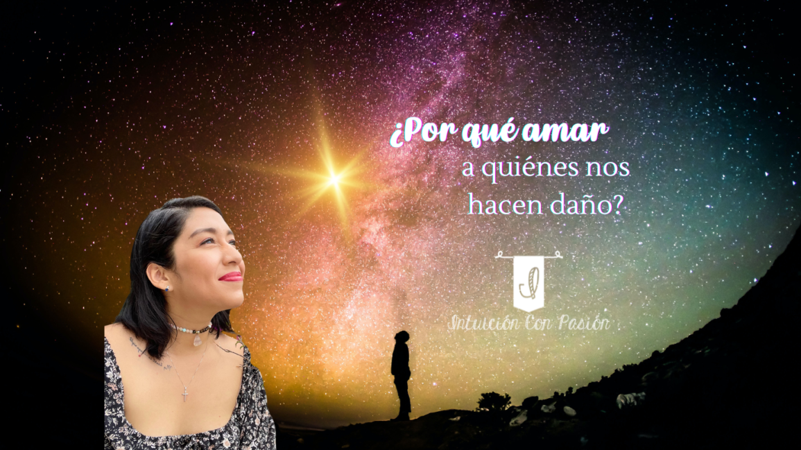 ¿Por qué amar a quiénes nos hacen daño?