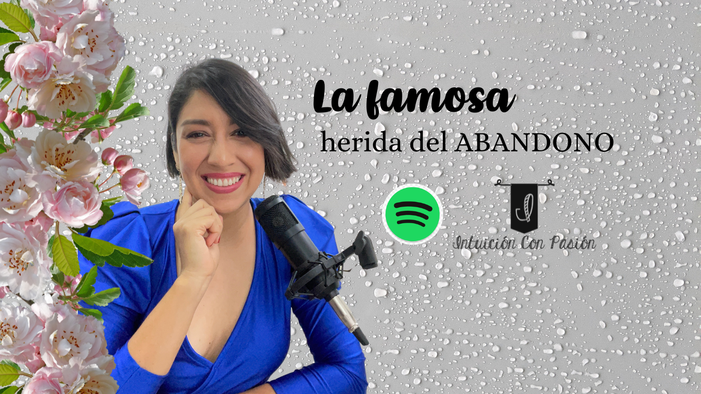La famosa Herida del Abandono