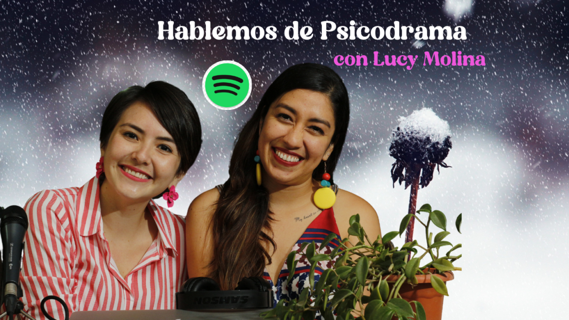 Hablemos de Psicodrama con Lucy Molina